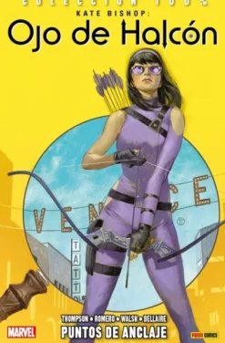 KATE BISHOP, OJO DE HALCON Nº01: PUNTOS DE ANCLAJE (COLECCION 100% MARVEL) [RUSTICA]