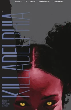 KILLADELPHIA VOL.5: NO HAY NADA COMO EL HOGAR [RUSTICA]