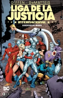 LIGA DE LA JUSTICIA INTERNACIONAL VOL.3 (3 DE 8): ALREDEDOR DEL MUNDO [CARTONE]