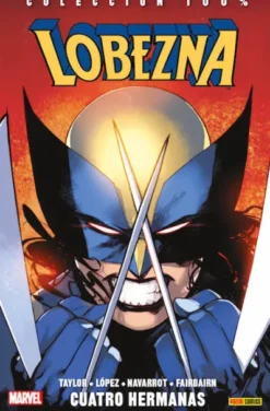 LOBEZNA Nº01: CUATRO HERMANAS (COLECCION 100% MARVEL) [RUSTICA]