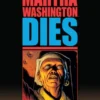 MARTHA WASHINGTON DIES (OBRA COMPLETA) [CARTONE]