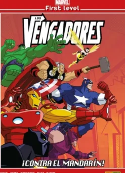 MARVEL FIRST LEVEL VOL.03: LOS VENGADORES: ¡CONTRA EL MANDARIN! [CARTONE]