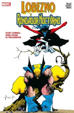 MARVEL GRAPHIC NOVELS: LOBEZNO Y RONDADOR NOCTURNO [CARTONE]