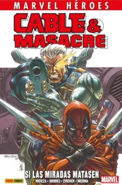 MARVEL HEROES: CABLE & MASACRE VOL.01, SI LAS MIRADAS MATASEN [CARTONE]