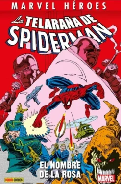 MARVEL HEROES: LA TELARAÑA DE SPIDERMAN, EL NOMBRE DE LA ROSA [CARTONE]