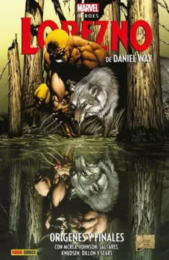 MARVEL HEROES: LOBEZNO DE DANIEL WAY VOL.01, ORIGENES Y FINALES [CARTONE]