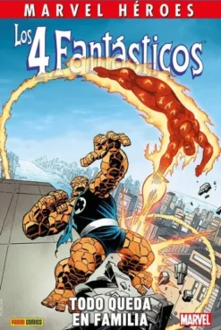 MARVEL HEROES: LOS 4 FANTASTICOS, TODO QUEDA EN FAMILIA [CARTONE]