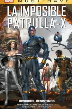 MARVEL MUST-HAVE: LA IMPOSIBLE PATRULLA-X VOL.11, DIVIDIDOS, RESISTIMOS [CARTONE]