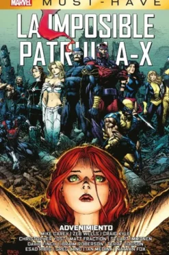 MARVEL MUST-HAVE: LA IMPOSIBLE PATRULLA-X VOL.15, ADVENIMIENTO [CARTONE]