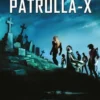 MARVEL MUST-HAVE: LA IMPOSIBLE PATRULLA-X VOL.09, ESPECIE EN PELIGRO [CARTONE]