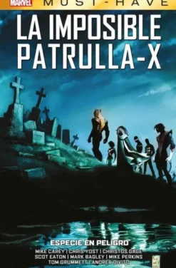 MARVEL MUST-HAVE: LA IMPOSIBLE PATRULLA-X VOL.09, ESPECIE EN PELIGRO [CARTONE]