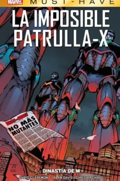 MARVEL MUST-HAVE: LA IMPOSIBLE PATRULLA-X VOL.04, DINASTIA DE M [CARTONE]