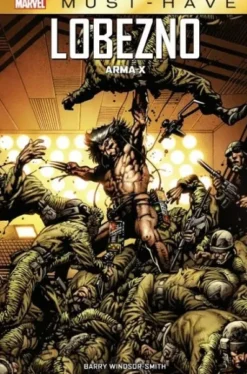 MARVEL MUST-HAVE: LOBEZNO, ARMA X [CARTONE]