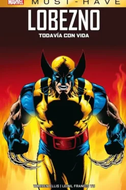 MARVEL MUST-HAVE: LOBEZNO, TODAVIA CON VIDA [CARTONE]