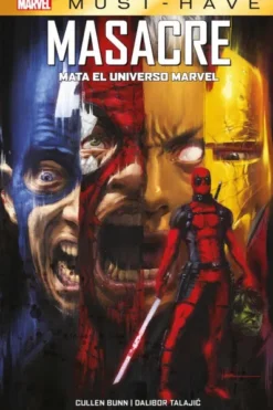 MARVEL MUST-HAVE: MASACRE MATA EL UNIVERSO MARVEL (DEADPOOL) REEDICION [CARTONE]