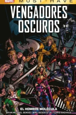 MARVEL MUST-HAVE: VENGADORES OSCUROS VOL.02, EL HOMBRE MOLECULA [CARTONE]