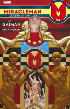 MIRACLEMAN DE GAIMAN Y MARK BUCKINGHAM VOLUMEN 01: LA EDAD DE ORO [CARTONE]