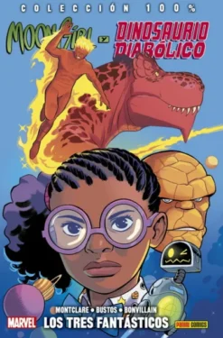 MOON GIRL Y DINOSAURIO DIABOLICO VOL.5: LOS TRES FANTASTICOS (COLECCION 100% MARVEL HC) [CARTONE]