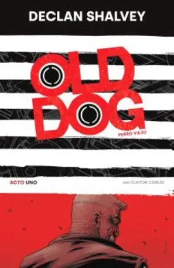 OLD DOG (PERRO VIEJO) Nº01 [RUSTICA]