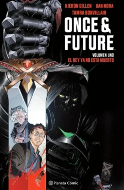 ONCE AND FUTURE VOL.01: EL REY YA NO ESTA MUERTO [CARTONE]
