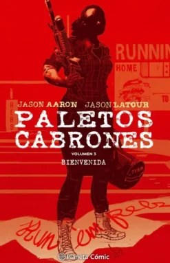 PALETOS CABRONES Nº03: BIENVENIDA [RUSTICA]
