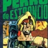 PERRO DE ESTRONCIO VOL.04 [CARTONE]