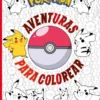 POKEMON: AVENTURAS PARA COLOREAR [RUSTICA]