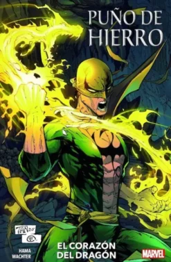 PUÑO DE HIERRO: EL CORAZON DEL DRAGON (COLECCION 100% MARVEL) [RUSTICA]