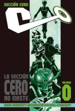 SECCION CERO VOL.0: LA SECCION CERO NO EXISTE [CARTONE]