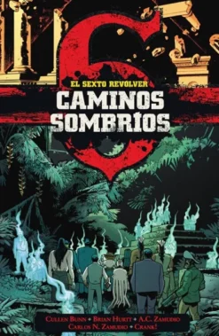 SEXTO REVOLVER: CAMINOS SOMBRIOS [CARTONE]