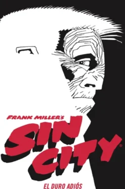 SIN CITY VOL.01: EL DURO ADIOS [CARTONE]