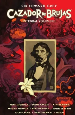 SIR EDWARD GREY: CAZADOR DE BRUJAS (INTEGRAL VOL.1) [CARTONE]