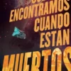 SOLO LOS ENCONTRAMOS CUANDO ESTAN MUERTOS VOL.1: EL BUSCADOR [CARTONE]