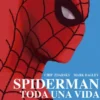 SPIDERMAN: TODA UNA VIDA (COLECCION 100% MARVEL HC) REEDICION [CARTONE]