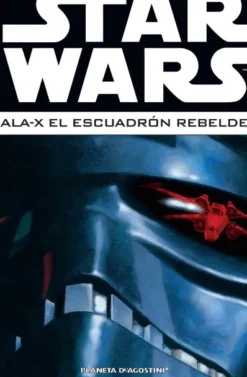 STAR WARS: ALA-X EL ESCUADRON REBELDE VOLUMEN 3 [CARTONE]