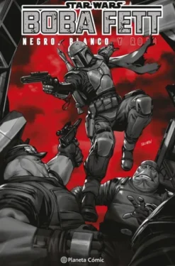 STAR WARS: BOBA FETT, BLANCO, NEGRO Y ROJO [RUSTICA]