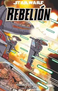 STAR WARS REBELION Nº03: PEQUEÑAS VICTORIAS [RUSTICA]