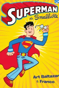SUPERMAN DE SMALLVILLE [RUSTICA]