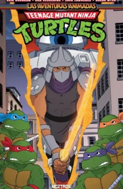 TEENAGE MUTANT NINJA TURTLES: LAS AVENTURAS ANIMADAS VOLUMEN 4 [RUSTICA]