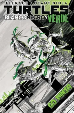 TEENAGE MUTANT NINJA TURTLES: BLANCO NEGRO Y VERDE [RUSTICA]
