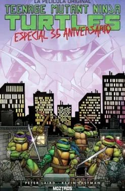 TEENAGE MUTANT NINJA TURTLES: ESPECIAL 35 ANIVERSARIO (LA PELICULA ORIGINAL) [RUSTICA]