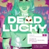 THE DEAD LUCKY TOMO 02: NOSOTROS NO PROVOCAMOS EL INCENDIO [RUSTICA]