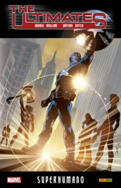 ULTIMATE INTEGRAL: THE ULTIMATES VOLUMEN 1 SUPERHUMANO [CARTONE]