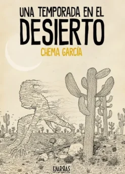 UNA TEMPORADA EN EL DESIERTO [CARTONE]
