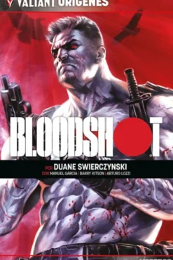 VALIANT ORIGENES: BLOODSHOT [RUSTICA]