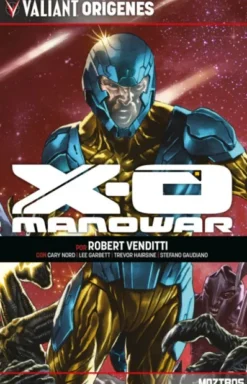 VALIANT ORIGENES: X-O MANOWAR [RUSTICA]