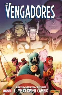 VENGADORES: EL VIEJO ORDEN CAMBIO (COLECCION 100% MARVEL HC) [CARTONE]
