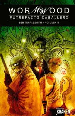 WORMWOOD: PUTREFACTO CABALLERO VOLUMEN 2 [CARTONE]