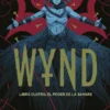 WYND Nº04: EL PODER DE LA SANGRE [RUSTICA]